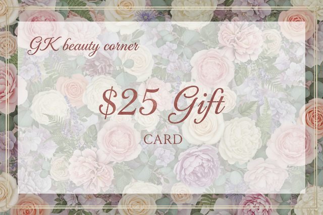 With a floral Background $25 Gift, GKbeauty Corner